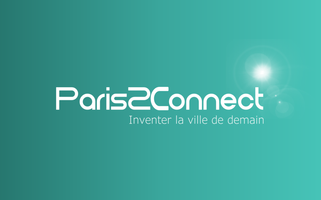 Lancement de l’appel à expérimentations Ville de Demain – « Paris2Connect, rejoignez-nous ! »